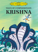 Tales of Compassionate Krishna - Indian Mythological Stories