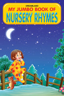 My Jumbo Book - NURSERY RHYMES : Early Learning Children Book By Dreamland Publications