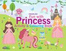 Fun with Princess Activity & Colouring : Interactive & Activity Children Book by Dreamland Publications 9789395406017