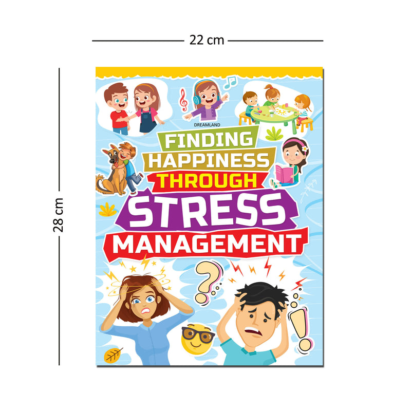 Stress Management - Finding Happiness Series : Interactive & Activity Children Book by Dreamland Publications